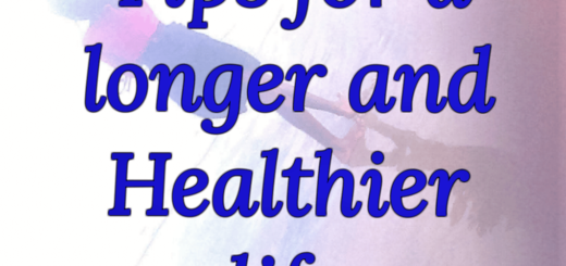 Tips to live longer and healthier
