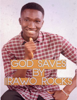 God Saves Irawo Rocks