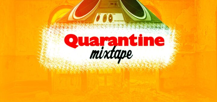 Quarantine Mixtape by DJ Eliano