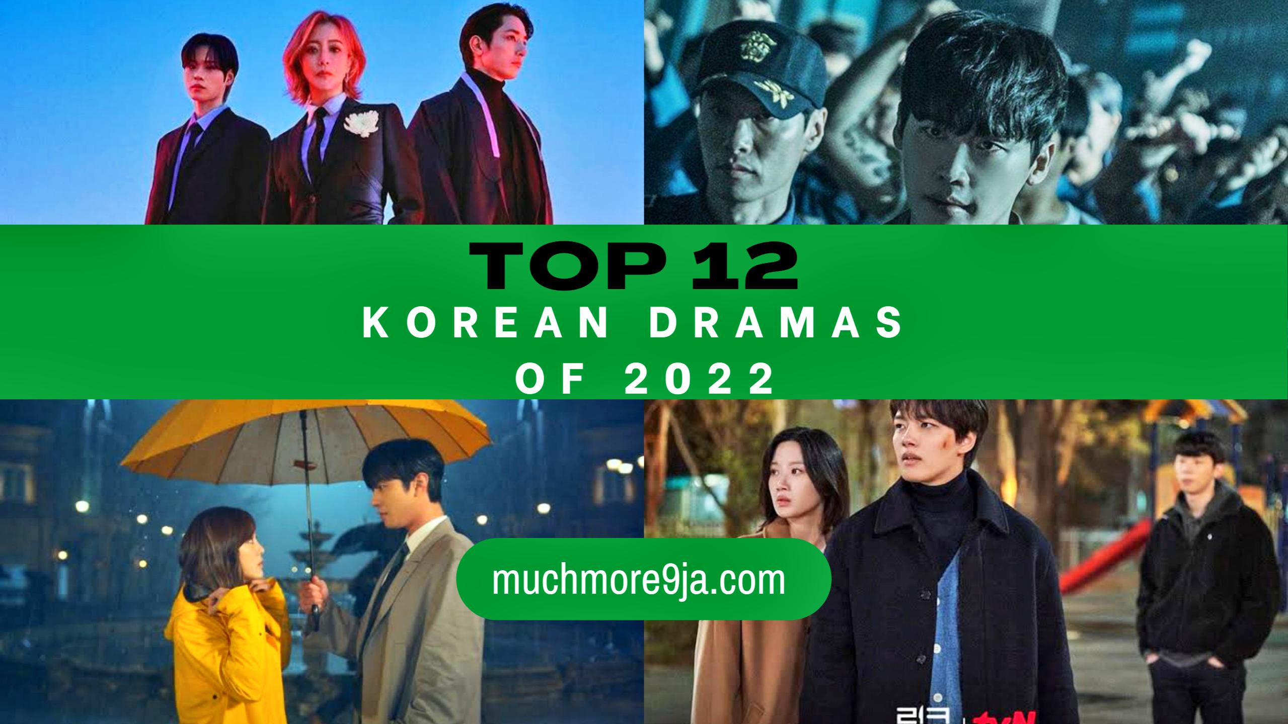 Top 12 Must-Watch K-Dramas of 2022