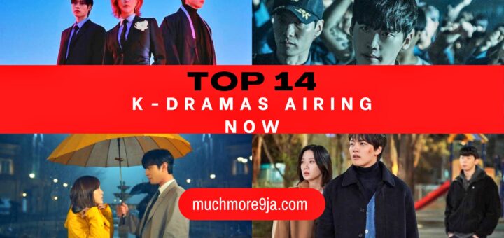 Top 14 Must-Watch K-Dramas Airing now in 2022
