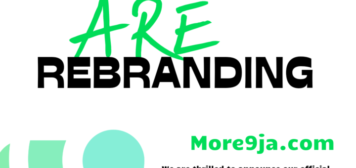 We are thrilled to announce our official rebranding from Much More 9ja to More9ja.com