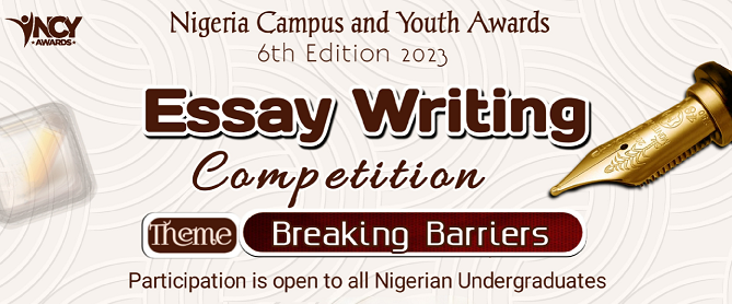 This year's NCYA features an essay writing competition with the theme "Breaking Barriers." The essay competition is open to all Nigerian undergraduates who want to showcase their writing skills and creativity in commemoration of our focus on recognizing and celebrating Nigerian youths overcoming adversity and making a difference.